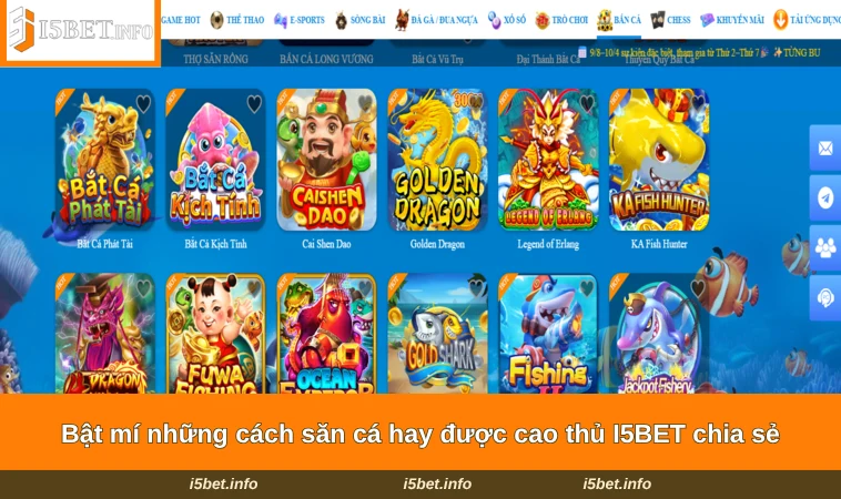 Bật mí những cách săn cá hay được cao thủ I5BET chia sẻ